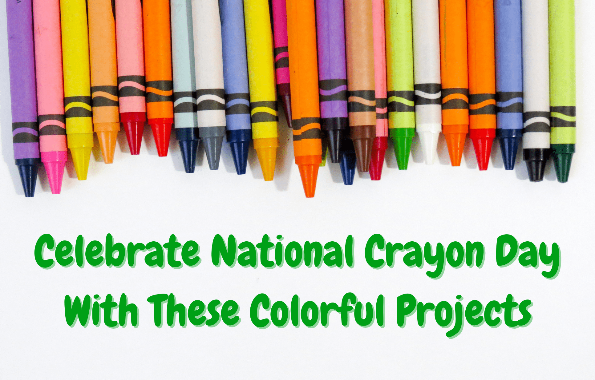 National Crayon Day