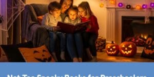 Not Too Spooky Books for Preschoolers