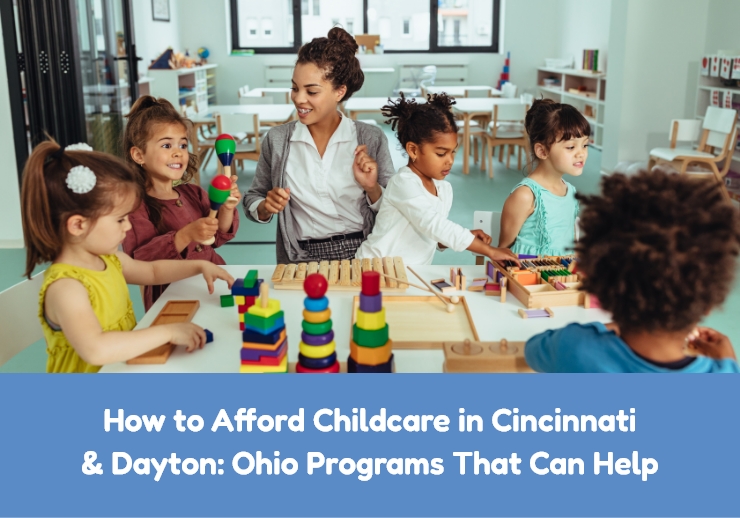 How to Afford Childcare in Cincinnati & Dayton: Ohio Programs That Can Help