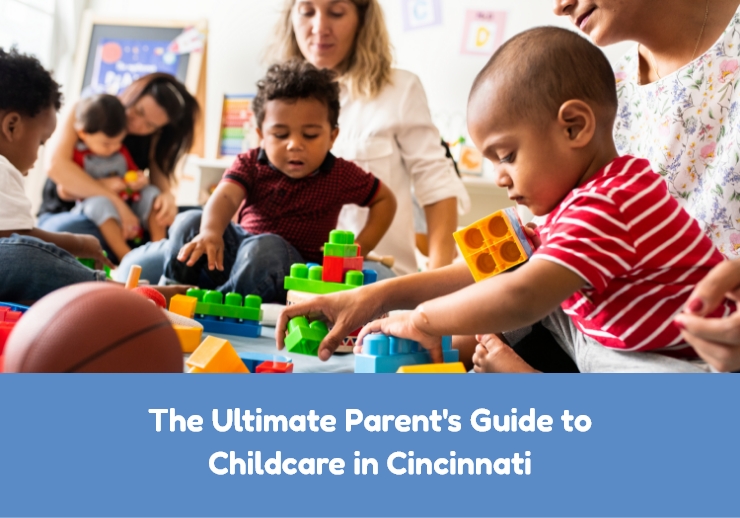 The Ultimate Parent's Guide to Childcare in Cincinnati